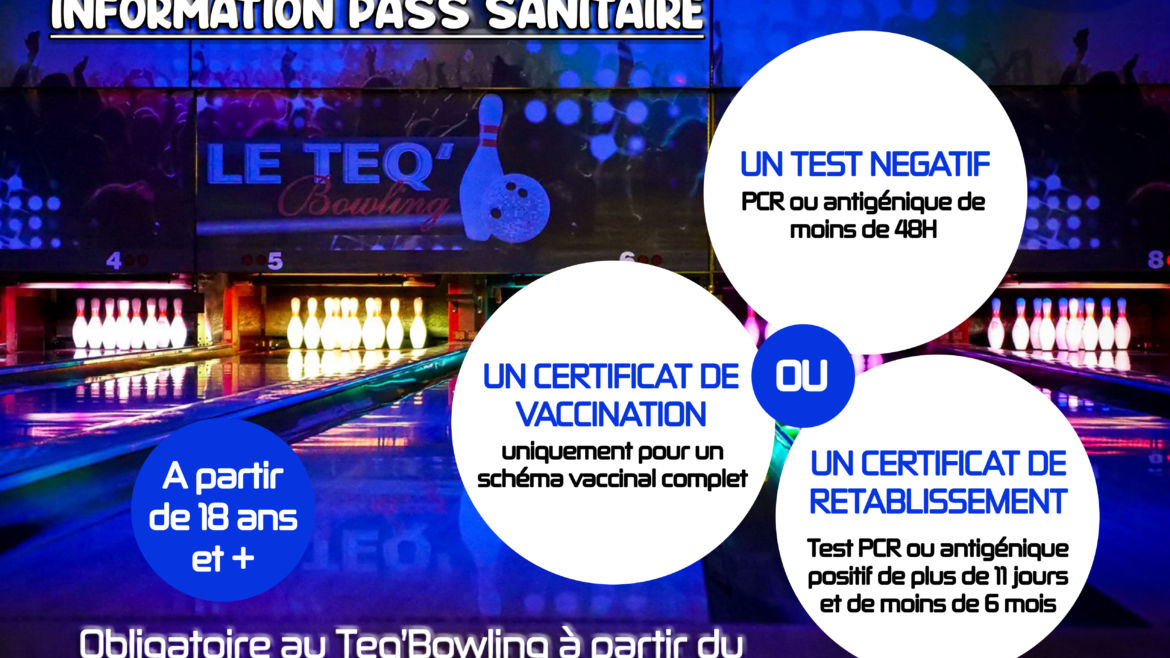 Le Teq’Bowling : pass sanitaire !